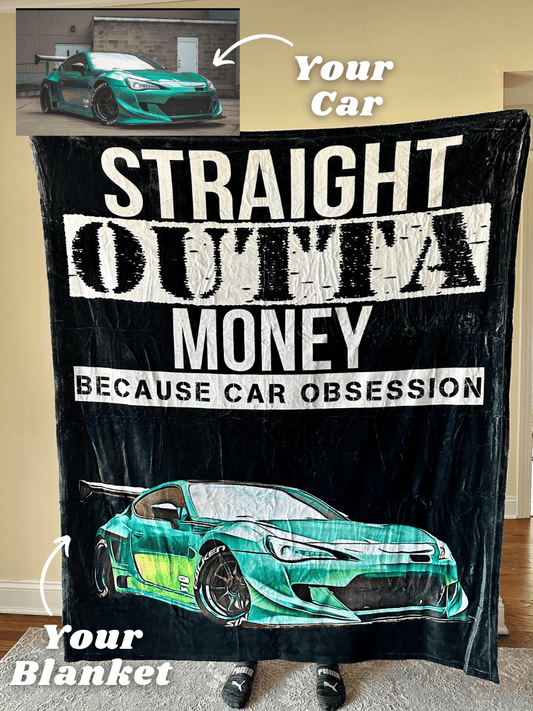 Straight Outta Money Custom Car Fleece Blanket
