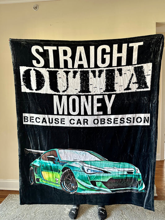 Straight Outta Money Custom Car Fleece Blanket